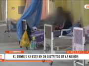 La Libertad: dengue se expandió a 39 distritos y alertó a la región