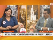 Elecciones 2026: Roxana Flores, candidata a diputada por Fuerza y Libertad