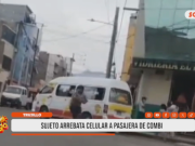 Trujillo: sujeto arrebata celular a pasajera de combi