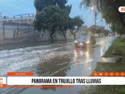 Lluvia moderada inundó calles de Trujillo y generó alerta por falta de drenaje