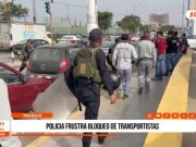 Trujillo: policía frustra bloqueo de transportistas