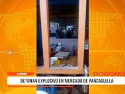 La Libertad: detonan explosivo en mercado de Pacanguilla