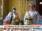 Trujillo: crece demanda de talleres técnico productivos en La Libertad