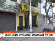 Trujillo: vehículo resulta afectado tras detonación de explosivo en farmacia