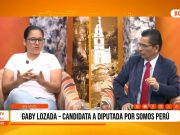 Elecciones 2026: Gaby Lozada, candidata a diputada por Somos Perú