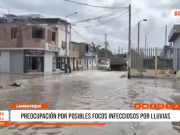 Lambayeque: preocupación por posibles focos infecciosos por lluvias