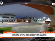 Trujillo: dos sujetos intentan ingresar a la fuerza a vivienda