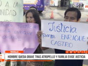 Trujillo: hombre resulta grave tras ser atropellado y exigen justicia
