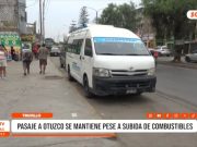 Pasaje a Otuzco se mantiene en S/15 pese al alza de combustibles