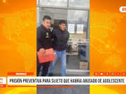 Áncash: prisión preventiva para sujeto que abusó adolescente
