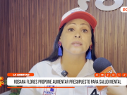 La Libertad: Rosana Flores propone aumentar presupuesto para salud mental
