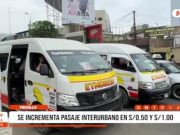 Trujillo: Pasaje interurbano sube hasta S/1 por alza de combustibles