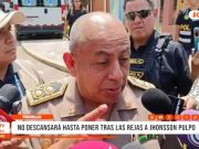 Trujillo: general Revoredo no descansará hasta poner tras las rejas a Jhonsson «Pulpo»