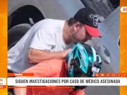 Piura: siguen investigaciones por caso de médica asesinada