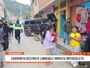 Huamachuco: camioneta destruye librería e impacta motocicleta