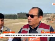 Trujillo: Erradican más de seis mil metros cúbicos de desmonte en evitamiento