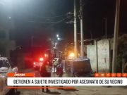 Áncash: detienen a sujeto tras presunto asesinato de su vecino