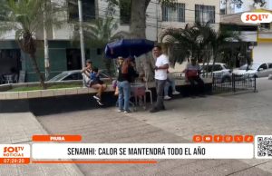 Piura: calor se mantendrá todo el año según Senamhi