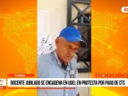 Tumbes: docente jubilado se encadena en UGEL en protesta por pago de CTS