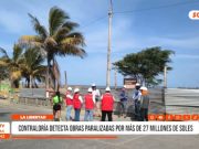 La Libertad: Contraloría detecta obras paralizadas por más de 27 millones de soles