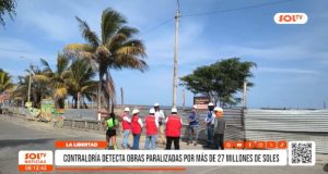 La Libertad: Contraloría detecta obras paralizadas por más de 27 millones de soles