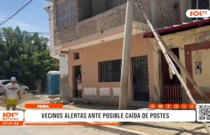 Piura: vecinos alertas ante posible caída de postes