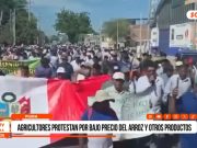 Piura: agricultores protestan por bajo precio del arroz y otros productos