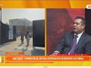 Decisión 2026: José Tello, exministro de Justicia: «Por eso 5 de la mañana ya todo tiene que estar listo para que simplemente venga el miembro de mesa.»