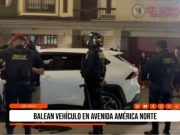 Trujillo: balean contra camioneta frente a centro comercial