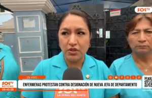 Trujillo: enfermeras protestan contra designación de nueva jefa de departamento de el Hospital Belén