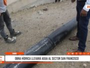 Virú: agua de Chavimochic llega por primera vez a San Francisco