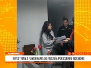 Cajamarca: Investigan a funcionaria de Fiscalía por cobros indebidos