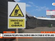 Trujillo: denuncian presunta paralización de obra en estadio en Víctor Larco