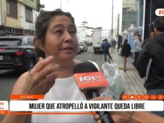 Mujer que atropelló a vigilante en Trujillo queda libre y desata indignación familiar