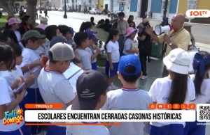 Trujillo: Escolares encuentran cerradas casonas históricas