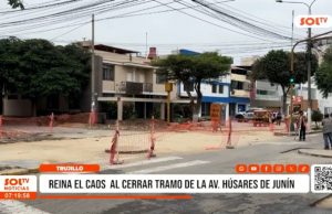 Trujillo: reina el caos y desorden al cerrar tramo de la av. Húsares de Junín