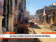 Piura: antigua casona colapsa en centro histórico