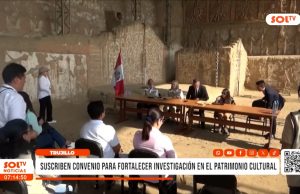 Trujillo: suscriben convenio para fortalecer investigación en el patrimonio cultural