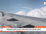 Nacional: peruanos pueden viajar a ocho países solo con DNI vigente