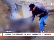 Trujillo: hombre es investigado por doble homicidio en El Porvenir