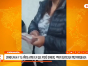 Cajamarca: condenan a 15 años a mujer que pidió dinero para devolver moto robada