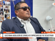 Trujillo: cuestionan absolución de expareja de empresario que fue secuestrado