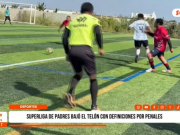 Deportes: superliga de padres llegó a su fin
