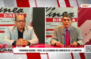 Presidente de la Cámara de Comercio de La Libertad: “No elegimos a una persona, elegimos cómo va a ser el país para nuestros hijos”