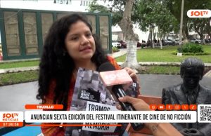 Trujillo: anuncian sexta edición del Festival Itinerante de cine de no ficción