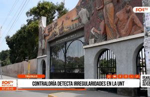 Trujillo: Contraloría detecta irregularidades en la UNT