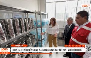 Trujillo: ministra de Inclusión Social inaugura cocinas y almacenes en ocho colegios
