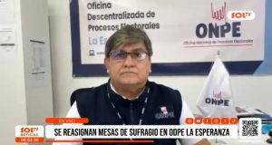 Trujillo: Se reasignan mesas de sufragio de ODPE La Esperanza