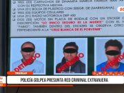 Trujillo: policía golpea presunta red criminal extranjera