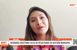 Huaraz: regidora cuestiona falta de resultados en gestión municipal